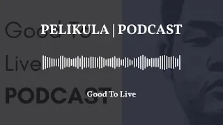 Good To Live Podcast episode thumbnail 8