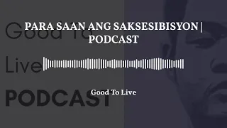 Good To Live Podcast episode thumbnail 4